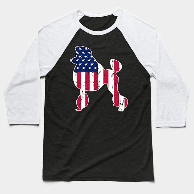 Poodle Dog Lovers American Flag 4th of July Gift Baseball T-Shirt by DoFro